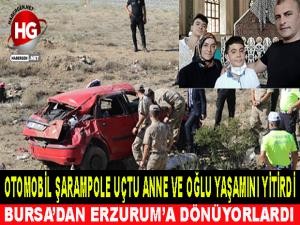 OTOMOBİL ŞARAMPOLE UÇTU ANNE VE OĞLU YAŞAMINI YİTİRDİ