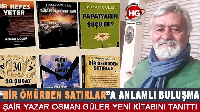 "BİR ÖMÜRDEN SATIRLAR"A ANLAMLI BULUŞMA