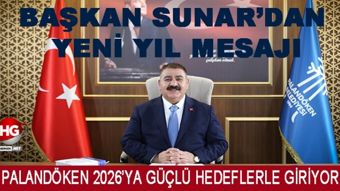 BAŞKAN SUNAR'DAN YENİ YIL MESAJI