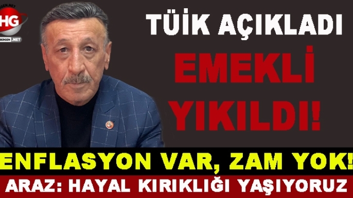 TÜİK AÇIKLADI, EMEKLİ YIKILDI!