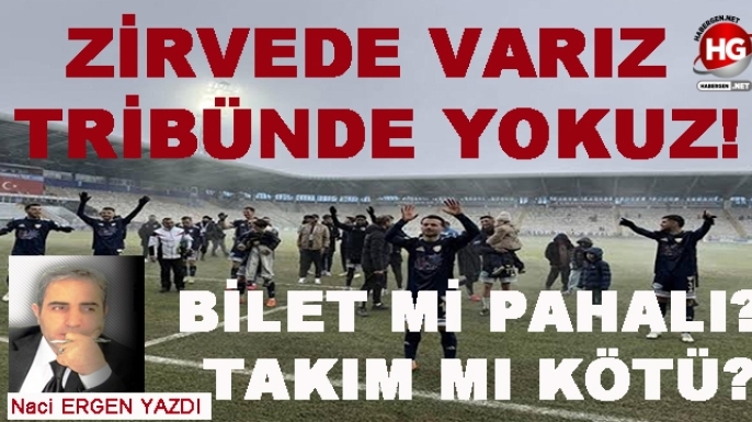 ZİRVEDE VARIZ, TRİBÜNDE YOKUZ!