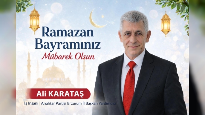 ALİ KARATAŞ'TAN BAYRAM KUTLAMASI