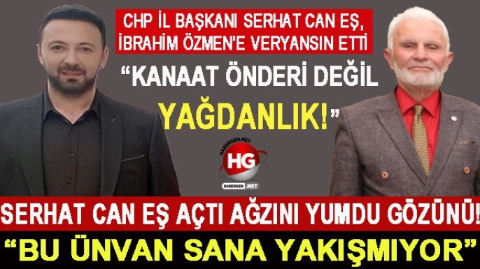 CHP'Lİ EŞ: KANAAT ÖNDERİ DEĞİL "YAĞDANLIK!"