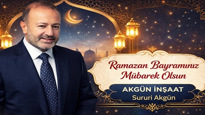 SURURİ AKGÜN'DEN BAYRAM KUTLAMASI