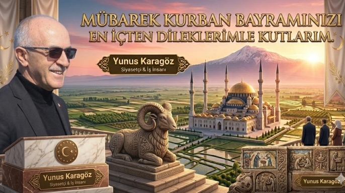 YUNUS KARAGÖZ'DEN BAYRAM KUTLAMASI