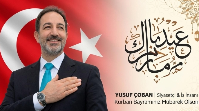 YUSUF ÇOBAN'DAN BAYRAM KUTLAMASI