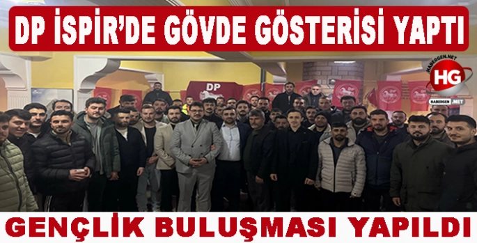 DP İSPİR'DE GÖVDE GÖSTERİSİ YAPTI