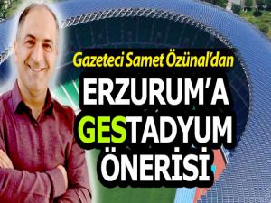 ERZURUMA GESTADYUM ÖNERİSİ