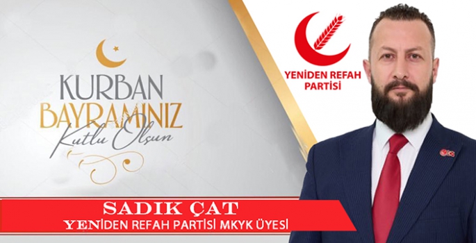 SADIK ÇAT'TAN BAYRAM KUTLAMASI